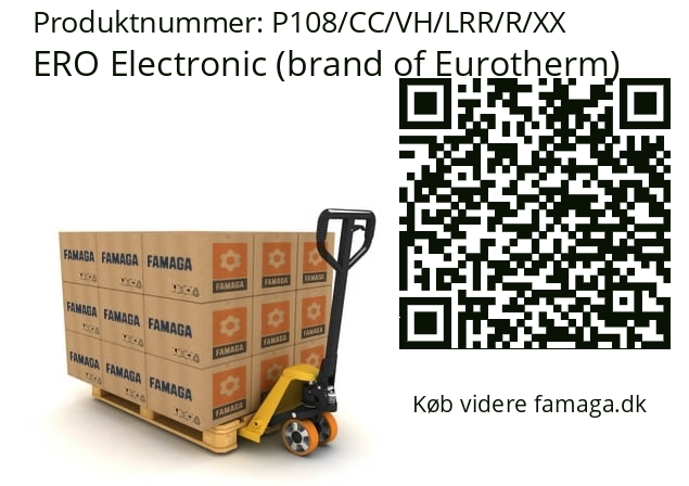   ERO Electronic (brand of Eurotherm) P108/CC/VH/LRR/R/XX