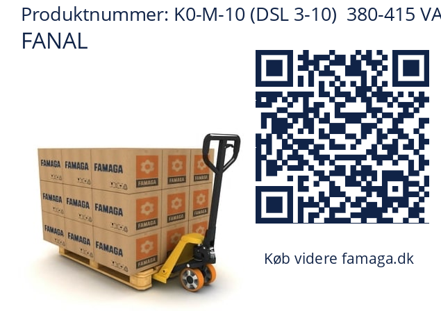   FANAL K0-M-10 (DSL 3-10)  380-415 VAC